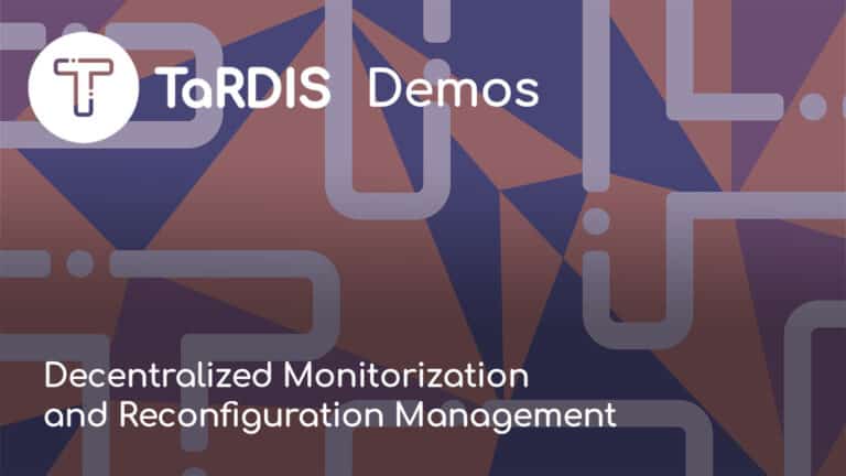 TaRDIS Demonstrates Decentralized Monitoring and Configuration Management Prototype